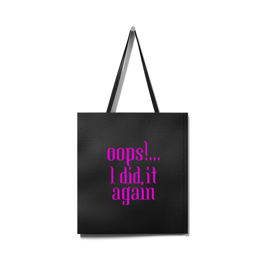 Tote Bag "Oops!... I did it again". Série limitée